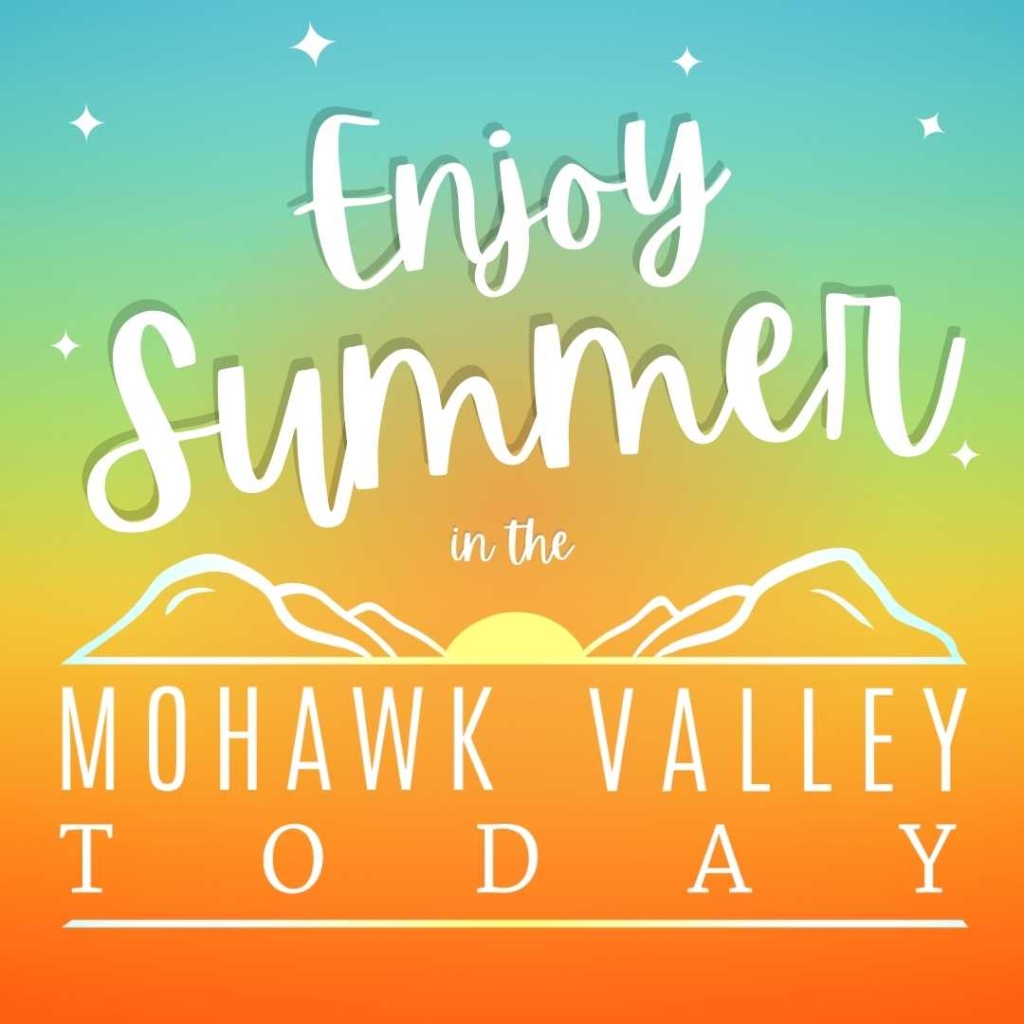 Enjoy Summer in the Mohawk Valley