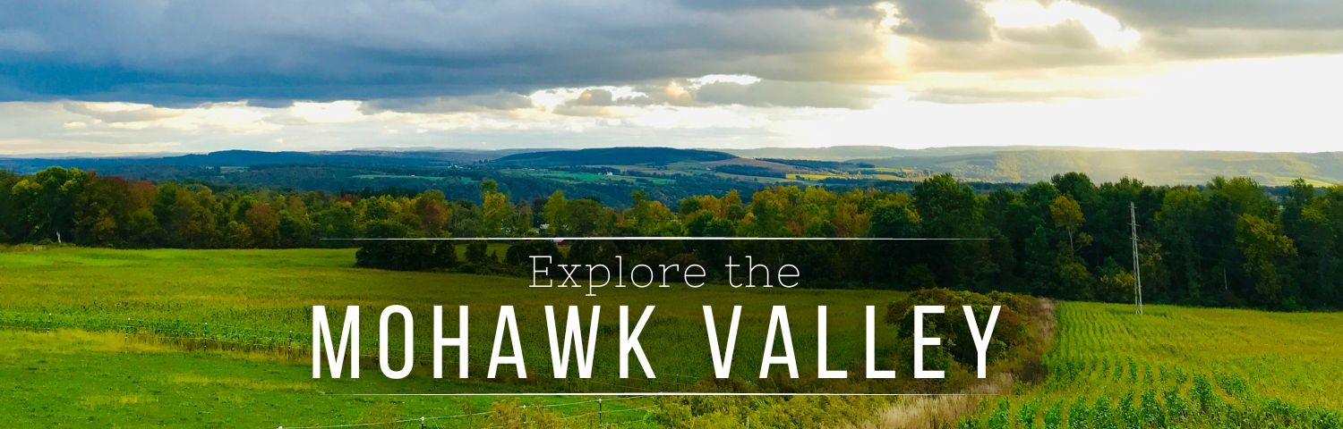 Explore the Mohawk Valley