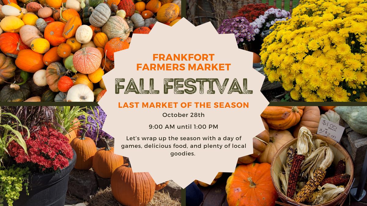 Frankfort Farmers market Fall Festival, Image from the Frankfort Farmers market Facebook page.
