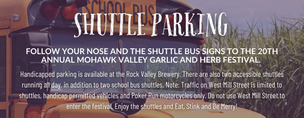 Mohawk Valley Garlic & Herb Festival • Saturday, September 9 • 10am-5pm Shuttle parking