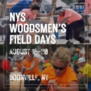 August 3 NYS Woodsmen’s Field Days