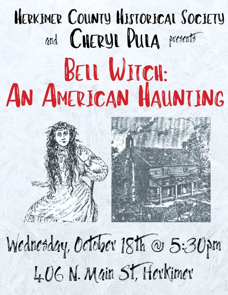 Cheryl Pula presents the Bell Witch An American Haunting, Herkimer County Historical Society