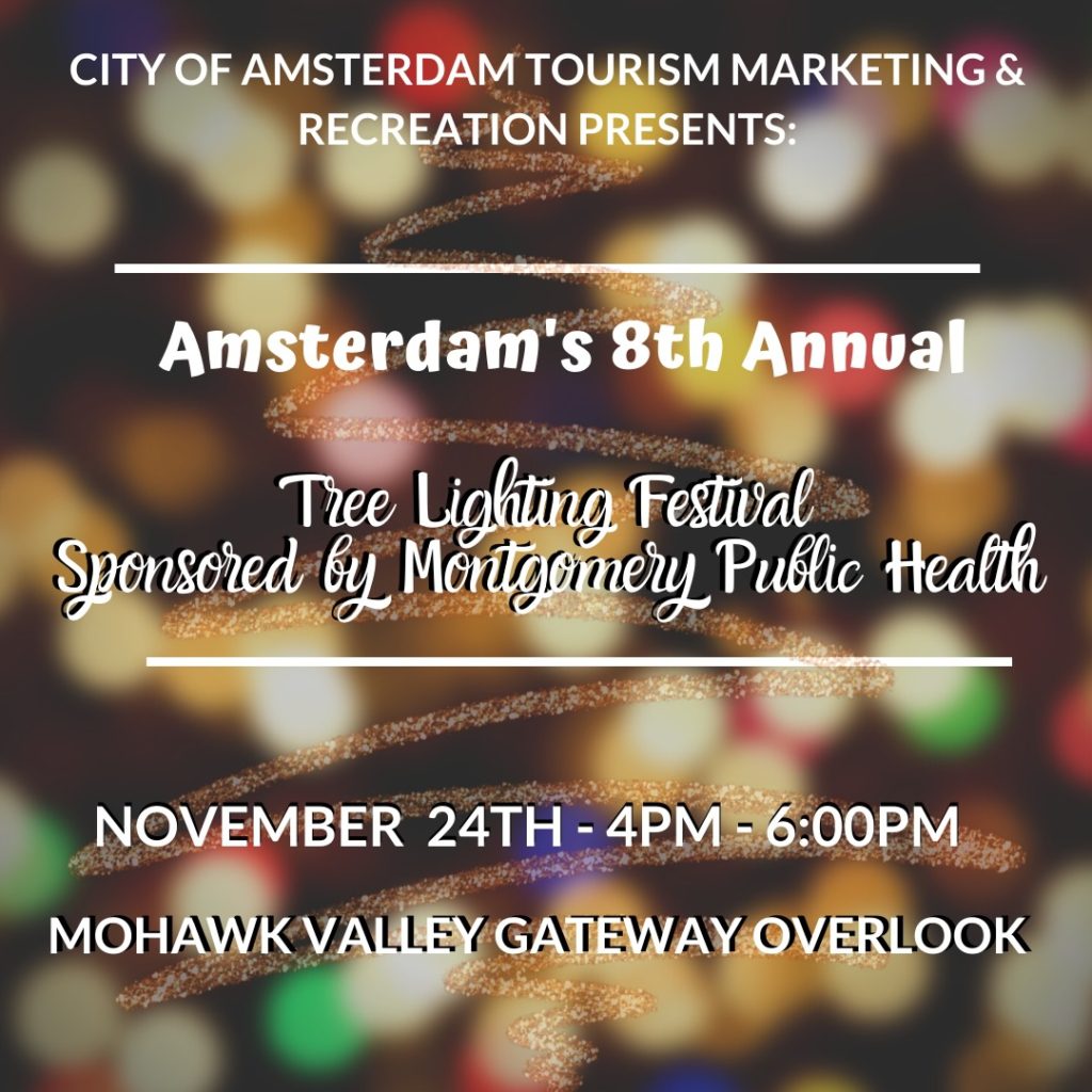 Amsterdam’s Tree Lighting Festival Sponsored by Montgomery County Public Health PFC Joseph P. Dwyer