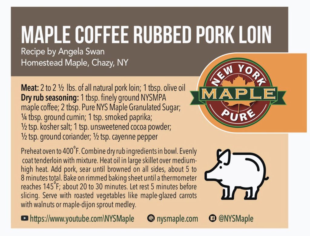 Maple Coffee Riubbed Pork Loin Roast, Rechoes by Angela Swann, Graphic by NYS maple