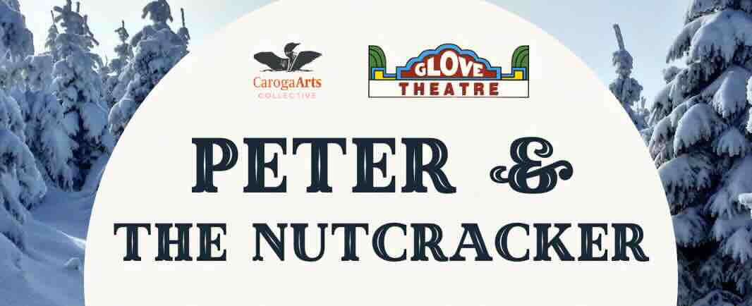 Peter and The Nutcracker, Caroga Lake Music Festival Winter Fest 2023