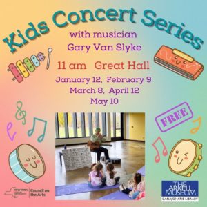 Kids Concert Series with Gary Van Slyke, Photo from Arkell Museum at Canajopharie Facebook page.