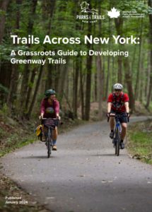 Trails Across New York: A Grassroots Guide to Developing Greenway Trails from PTNY.org