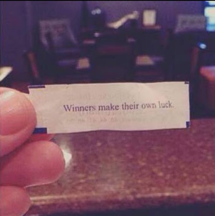 2015, Natalie’s fortune – “Winners make their own luck”. Photo provided by Natalie Figueroa.