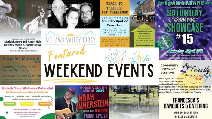 Mohawk Valley Today Featured Weekend Events for April 26-28