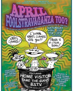 April Foolstravaganza Too at the Tramontane Cafe in Utica!