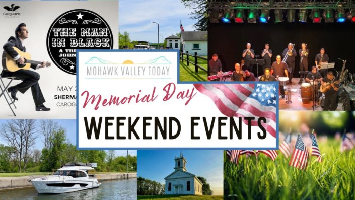 Mohawk Valley Today Memorial Day Weekend Events