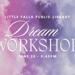 Little Falls Public Library Dream Workshop