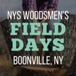 NYS Woodsmen’s Field Days in Boonville