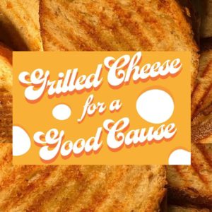 Grilled Cheese for a Good Cause
