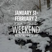 Jan 24-26 Featured Weekend Events