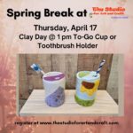 Spring Break at The Studio for Art and Craft To Go Cup