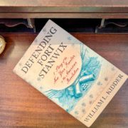 Defending Fort Stanwix by William L. Kidder