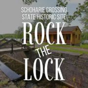Rock the Lock Schoharie Crossing State Historic Site