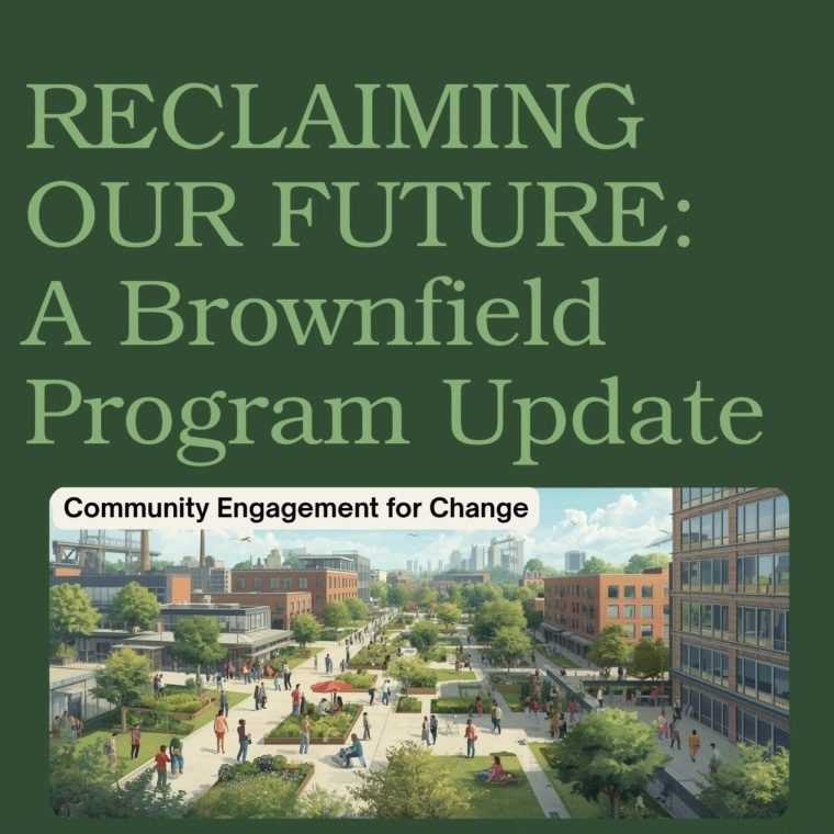 Town Hall Slated on “Reclaiming Our Future”: A Brownfield Program Update