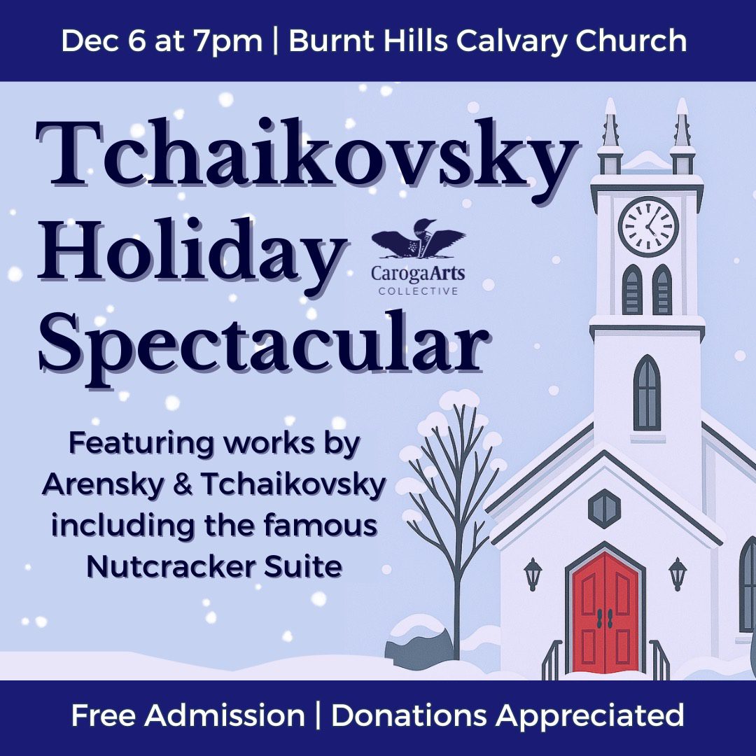 Tchaikovsky Holiday Spectacular – Burnt Hills