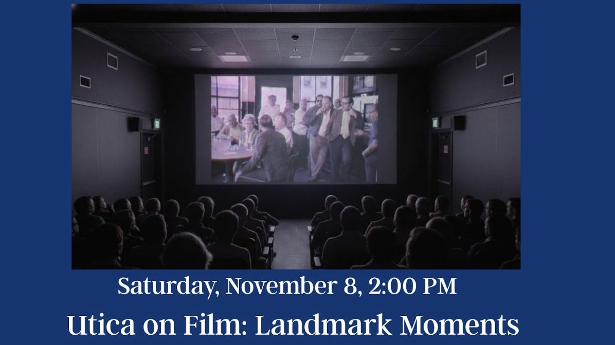 Utica on Film: Landmark Moments