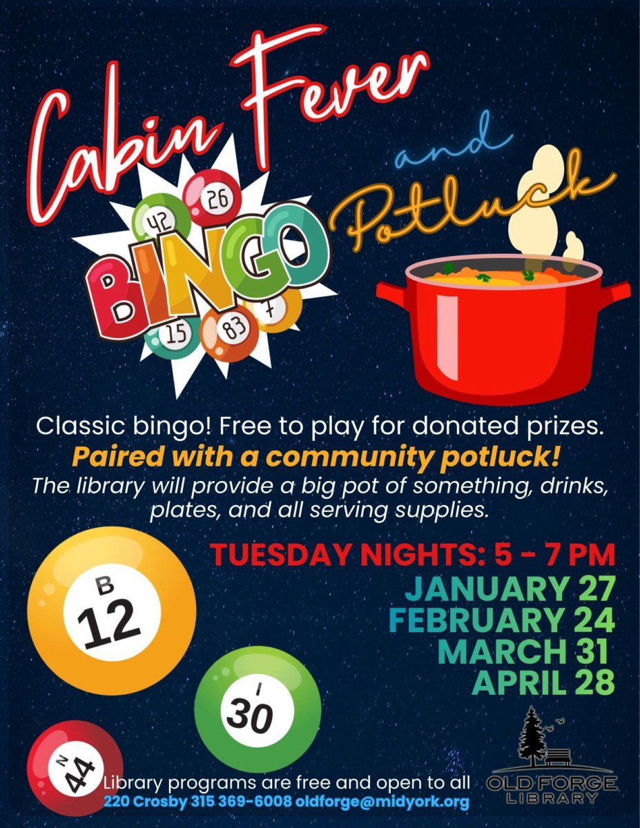 Cabin Fever Bingo and Potluck at the Old Forge Library