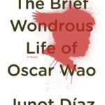 The Brief Wondrous Life of Oscar Wao