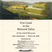Erie Canal in the Mohawk Valley Mini Symposium Flyer