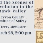 Behind the Scenes of the Revolution in the Mohawk Valley