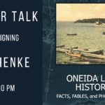 Author Talk with Jack Henke: Oneida Lake History: Facts, Fables, and Photographs