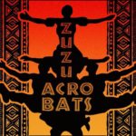 Zuzu African Acrobats