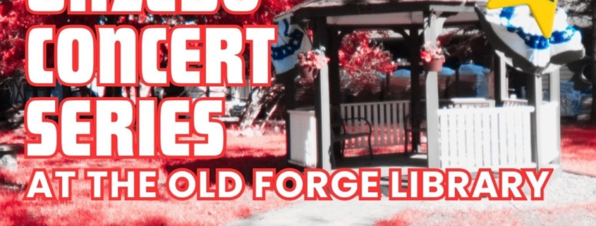 Old Forge Library Gazebo Concert Series 2026